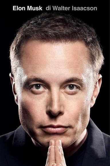 Copertina di Elon Musk: L'imprenditore che ha portato il futuro nel presente